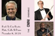 The OMNI Ensemble Begins Returns To Its Roots of Flute, Cello & Piano